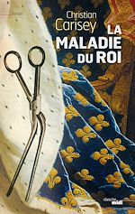 Télécharger le livre :  La maladie du roi
