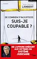Télécharger le livre :  De combien d'injustices suis-je coupable ?