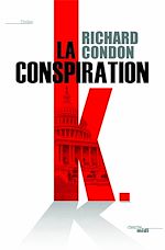 Télécharger le livre :  La Conspiration K