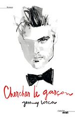 Télécharger le livre :  Chercher le garçon