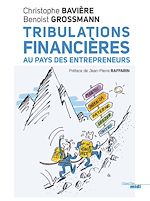 Télécharger le livre :  Tribulations financières au pays des entrepreneurs