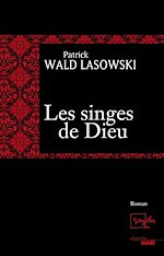 Télécharger le livre :  Les singes de Dieu