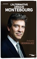 Télécharger le livre :  L'alternative Arnaud Montebourg