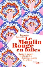 Télécharger le livre :  Le Moulin Rouge en folies