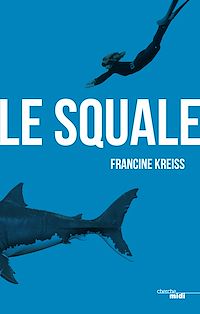 Téléchargez le livre :  Le Squale