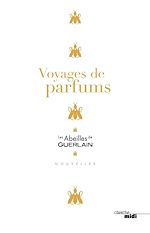 Télécharger le livre :  Voyages de parfums