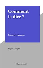 Télécharger le livre :  Comment le dire ?