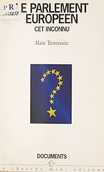 Télécharger le livre :  Le Parlement européen, cet inconnu