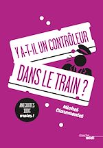 Télécharger le livre :  Y a-t-il un contrôleur dans le train ?