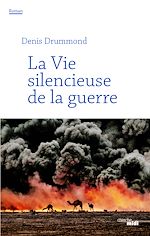 Télécharger le livre :  La Vie silencieuse de la guerre