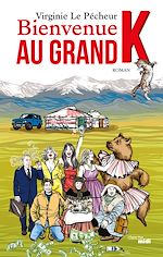 Télécharger le livre :  Bienvenue au grand K