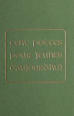 Télécharger le livre :  Cent poètes pour jeunes d'aujourd'hui