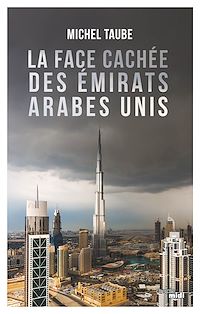 Téléchargez le livre :  La face cachée des Émirats arabes unis