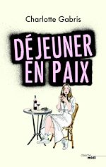 Télécharger le livre :  Déjeuner en paix