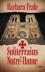 Télécharger le livre :  Les Souterrains de Notre-Dame