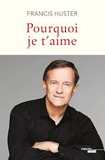 Télécharger le livre :  Pourquoi je t'aime
