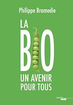 Download this eBook La Bio : un avenir pour tous
