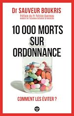 Download this eBook 10 000 morts sur ordonnance - Comment les éviter ?