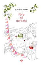 Download this eBook Fête et défaites
