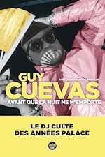 Télécharger le livre :  Avant que la nuit ne m'emporte - Le DJ culte des années Palace