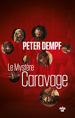 Télécharger le livre :  Le Mystère Caravage