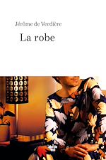 Télécharger le livre :  La robe