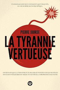 Téléchargez le livre :  La Tyrannie vertueuse