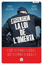 Télécharger le livre :  Police : la loi de l'omerta