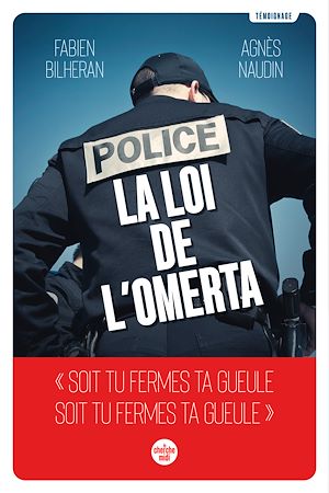 Téléchargez le livre :  Police : la loi de l'omerta