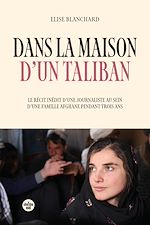 Télécharger le livre :  Dans la maison d'un taliban - Le récit inédit d'une journaliste au sein d'une famille afghane pendant trois ans