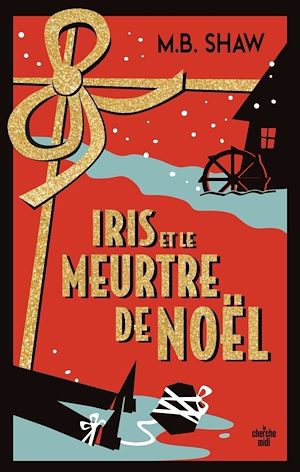 Téléchargez le livre :  Iris et le meurtre de Noël