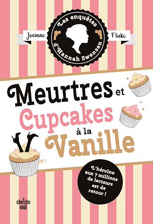 Téléchargez le livre :  Les Enquêtes d'Hannah Swensen - tome 15 Meurtres et cupcakes à la vanille