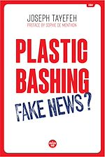 Télécharger le livre :  Plastic Bashing : Fake News? - VERSION ANGLAISE