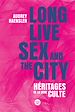 Télécharger le livre :  Long Live Sex and the City. Héritages de la série culte