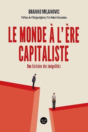 Téléchargez le livre :  Le monde à l'ère capitaliste - une histoire des inégalités