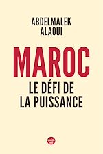 Télécharger le livre :  Maroc, le défi de la puissance