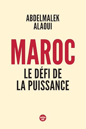 Téléchargez le livre :  Maroc, le défi de la puissance