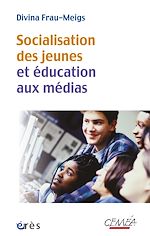 Télécharger le livre :  Socialisation des jeunes et éducation aux médias