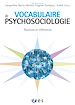 Télécharger le livre :  Vocabulaire de psychosociologie