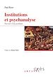 Télécharger le livre :  Institutions et psychanalyse