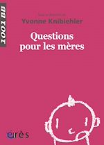 Télécharger le livre :  Questions pour les mères - 1001BB n°138