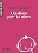 Télécharger le livre :  Questions pour les mères - 1001BB n°138