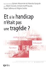 Télécharger le livre :  Et si le handicap n'était pas une tragédie ?
