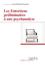 Télécharger le livre :  Les Entretiens préliminaires à une psychanalyse
