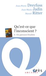 Télécharger le livre :  Qu'est-ce que l'inconscient ?