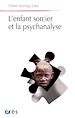 Télécharger le livre :  L'enfant sorcier et la psychanalyse
