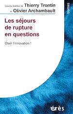 Télécharger le livre :  Les séjours de rupture en questions