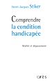 Télécharger le livre :  Comprendre la condition handicapée