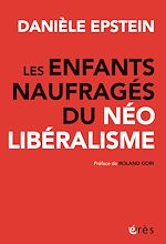 Télécharger le livre :  Les enfants naufragés du néolibéralisme