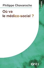 Télécharger le livre :  Où va le médico-social ?